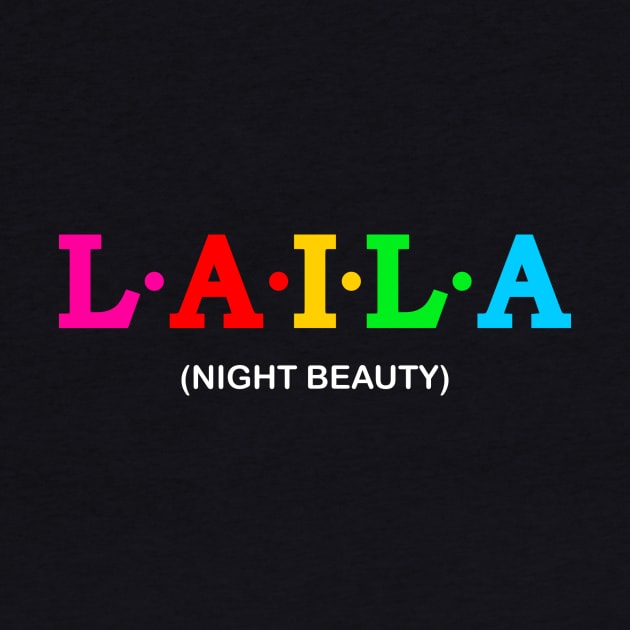 Laila - Night Beauty. by Koolstudio